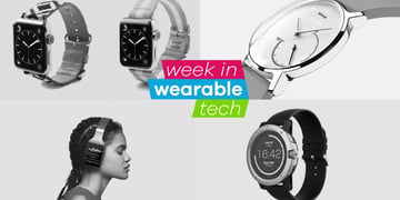 The week in wearable tech: Apple Watch straps landed this week