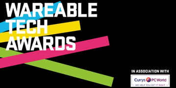 The Wareable Tech Awards 2017 in association with Currys PC World